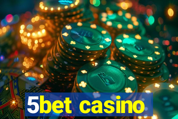 5bet casino